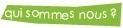 Qui sommes-nous ?
